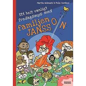 Ett helt vanligt fredagsmys med familjen Jansson