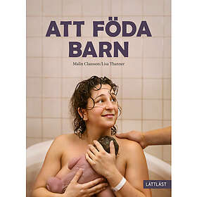 Att föda barn (inbunden)