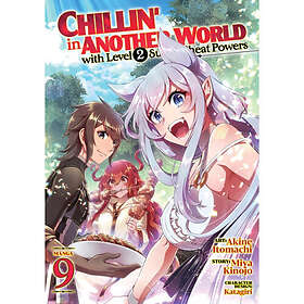 Chillin' in Another World with Level 2 Super Cheat Powers (Manga) Vol. 9 (häftad