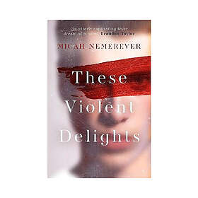 These Violent Delights (pocket, eng)