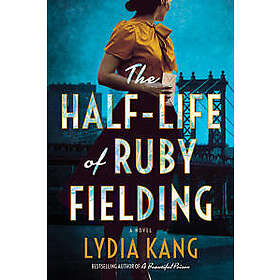 The Half-Life of Ruby Fielding