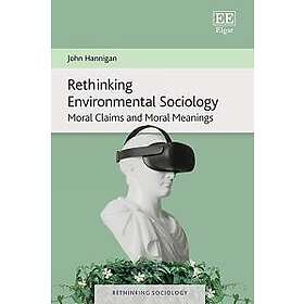 Rethinking Environmental Sociology