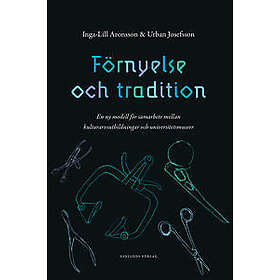 Förnyelse och tradition : en ny modell för samarbete mellan kulturarvsutbildningar och universitetsmuseer