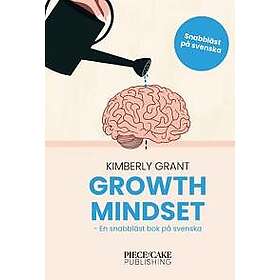 Growth Mindset : En snabbläst version på svenska