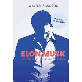 Elon Musk : en snabbläst biografi på svenska