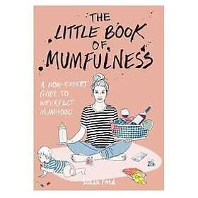 Little Book of Mumfulness