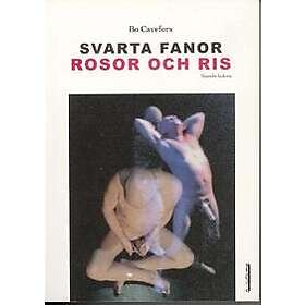 Svarta fanor. Rosor och ris : sjunde boken