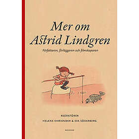 Mer om Astrid Lindgren : författaren, förläggaren och filmskaparen