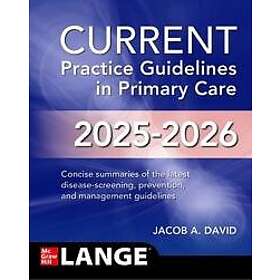 CURRENT Practice Guidelines in Primary Care 2025-2026