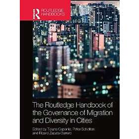 The Routledge Handbook of the Governance of Migration and Diversity in Cities