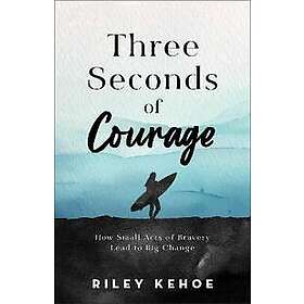 Three Seconds of Courage