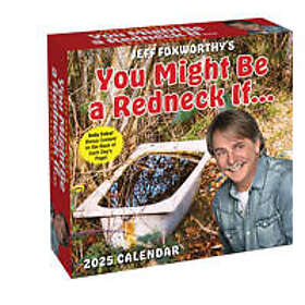 Jeff Foxworthy's You Might Be a Redneck If. 2025 Day-to-Day Calendar