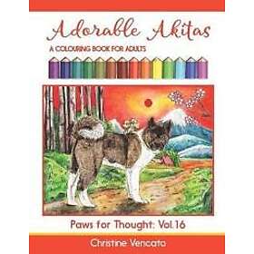 Adorable Akitas: A Colouring Book for Adults