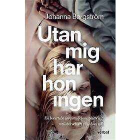 Utan mig har hon ingen