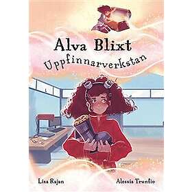 Alva Blixt. Uppfinnarverkstan