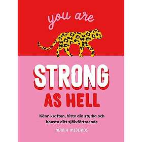 You are strong as hell