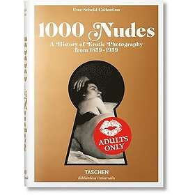1000 Nudes. A History of Erotic Photography from 1839-1939
