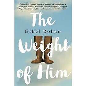 The Weight of Him