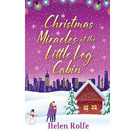 Christmas Miracles at the Little Log Cabin (inbunden, eng)