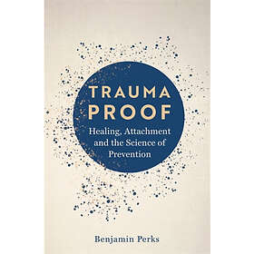 Trauma Proof (häftad, eng)