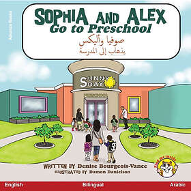 Sophia and Alex Go to Preschool (häftad, ara)