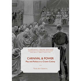 Carnival and Power (inbunden, eng)