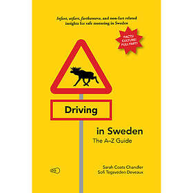 Driving in Sweden : the A–Z guide (häftad, eng)