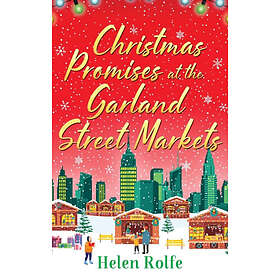 Christmas Promises at the Garland Street Markets (inbunden, eng)