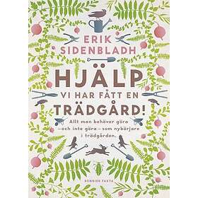 Hjälp, vi har fått en trädgård!