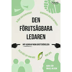 Den förutsägbara ledaren : NPF-kunskap inom idrottsrörelsen