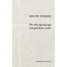 Då reste jag mig upp och gick hem i ordet