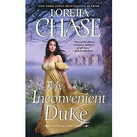 My Inconvenient Duke: A Difficult Dukes Novel