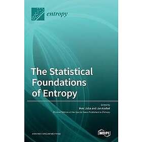 The Statistical Foundations of Entropy