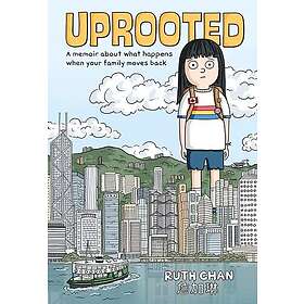 Uprooted: A Memoir about What Happens When Your Family Moves Back