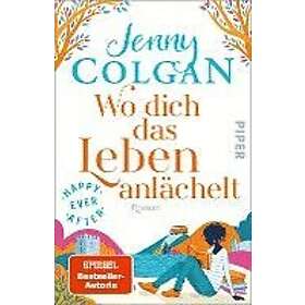 Happy Ever After Wo dich das Leben anlächelt