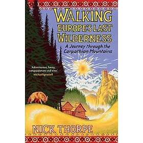 Walking Europe's Last Wilderness