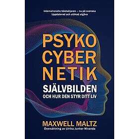 Psykocybernetik : självbilden och hur den styr ditt liv