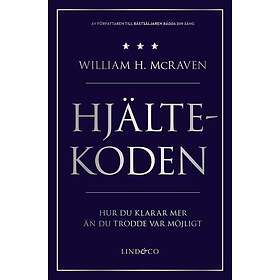 Hjältekoden : hur du klarar mer än du trodde var möjligt