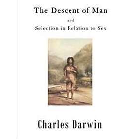 The Descent of Man: Selection in Relation to Sex