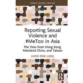 Reporting Sexual Violence and #MeToo in Asia
