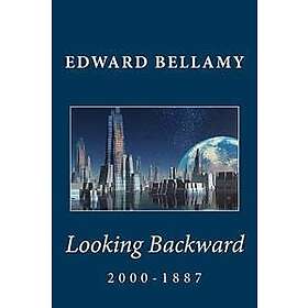 Looking Backward: 2000-1887