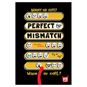 Perfect Mismatch
