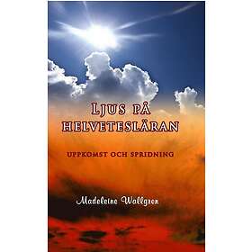 Ljus på helvetesläran uppkomst och spridning