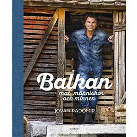 Balkan: mat, människor och minnen