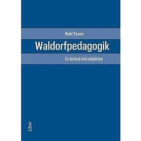 Waldorfpedagogik : en kritisk introduktion