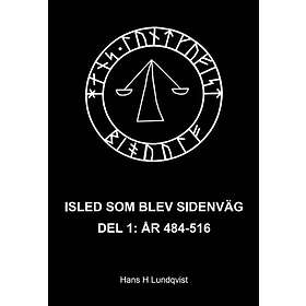 Isled som blev sidenväg del 1: år 484-516