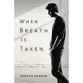 When Breath Is Taken