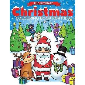The Ultimate Christmas Colouring Book for Kids