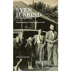 Sven Jerring i Amerika : reportageresan i svenskbygderna 1937