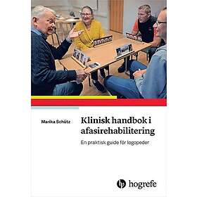 Klinisk handbok i afasirehabilitering En praktisk guide för logopeder